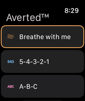 Averted on an Apple Watch: a list of techniques on a black screen, each with its own colored icon. Breathe with me is first, outlined in orange, then 5-4-3-2-1 and A-B-C.